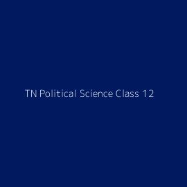 TN Political Science Class 12